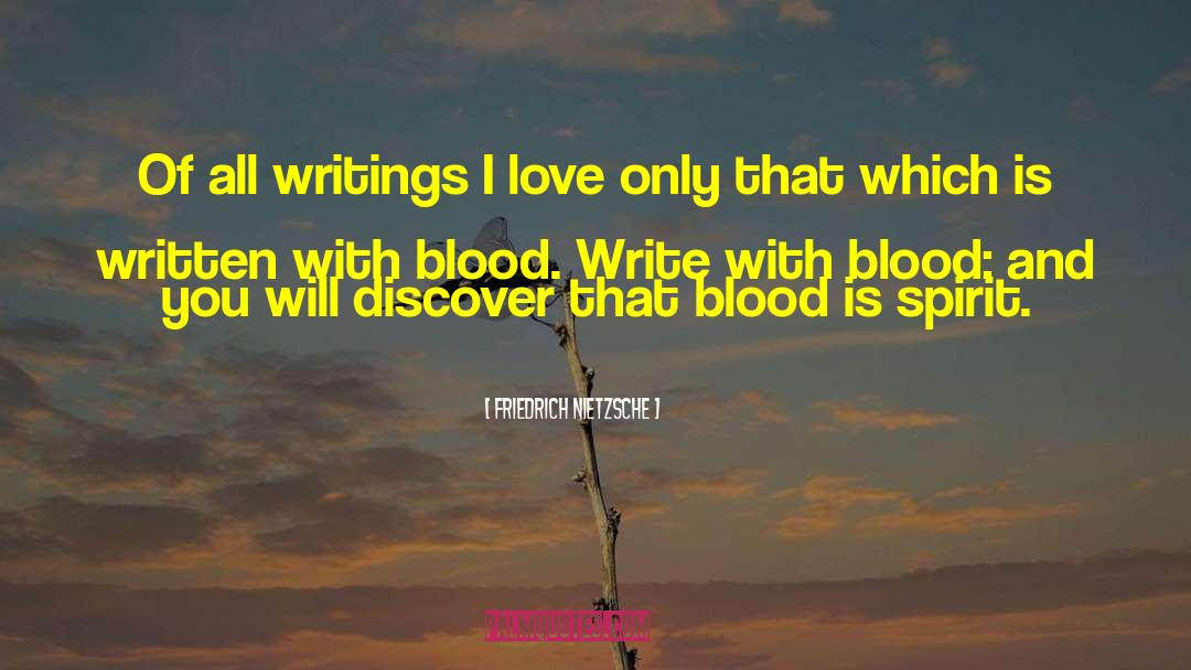 Shedding Blood quotes by Friedrich Nietzsche