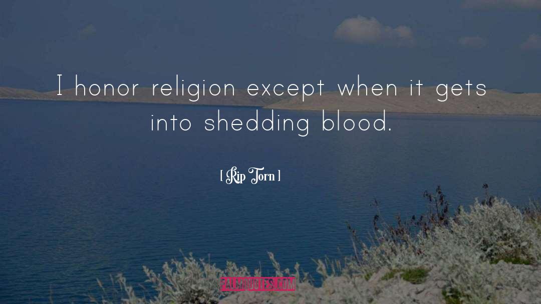 Shedding Blood quotes by Rip Torn