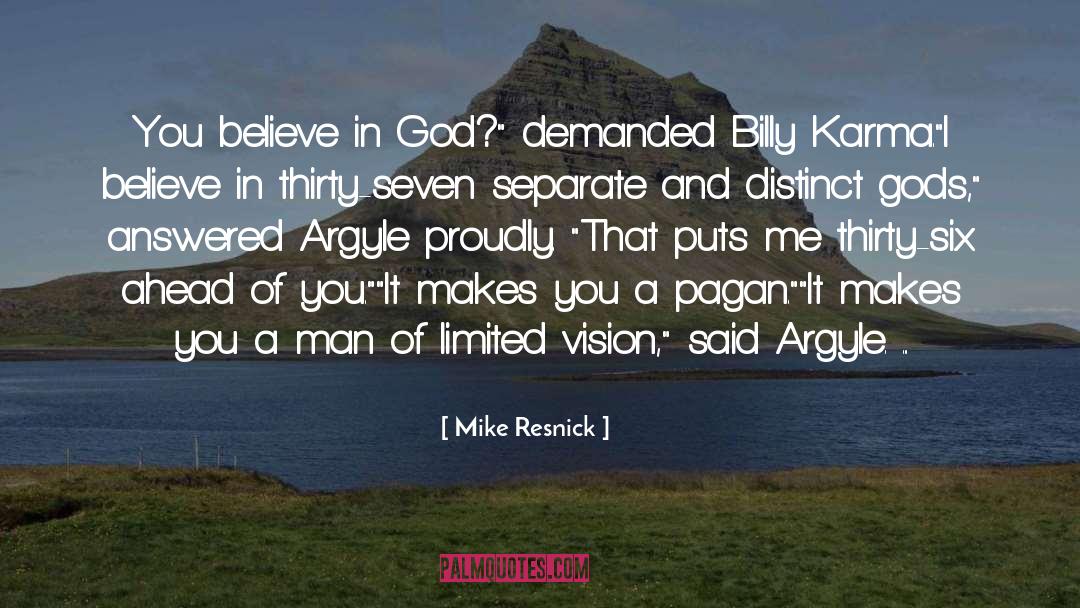 Shedding Religion quotes by Mike Resnick