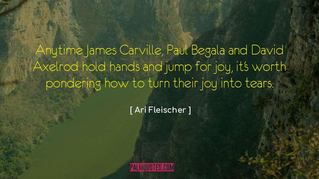 Shedding Tears quotes by Ari Fleischer