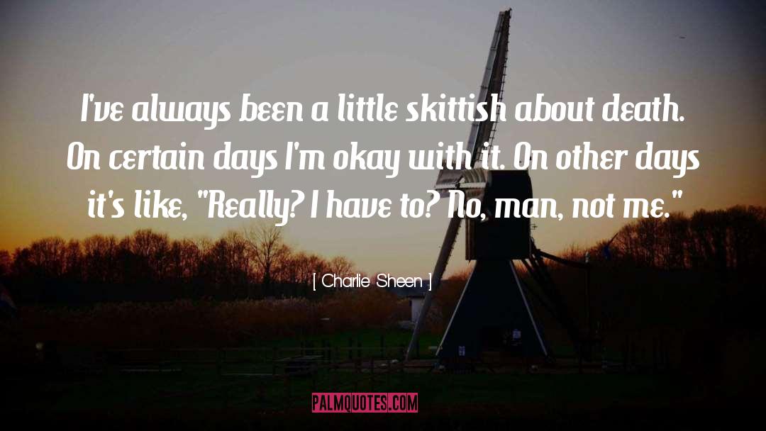 Sheen Clothing quotes by Charlie Sheen