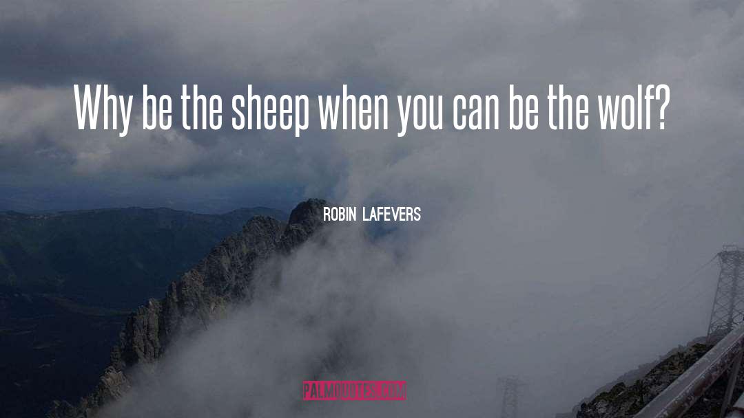 Sheep quotes by Robin LaFevers