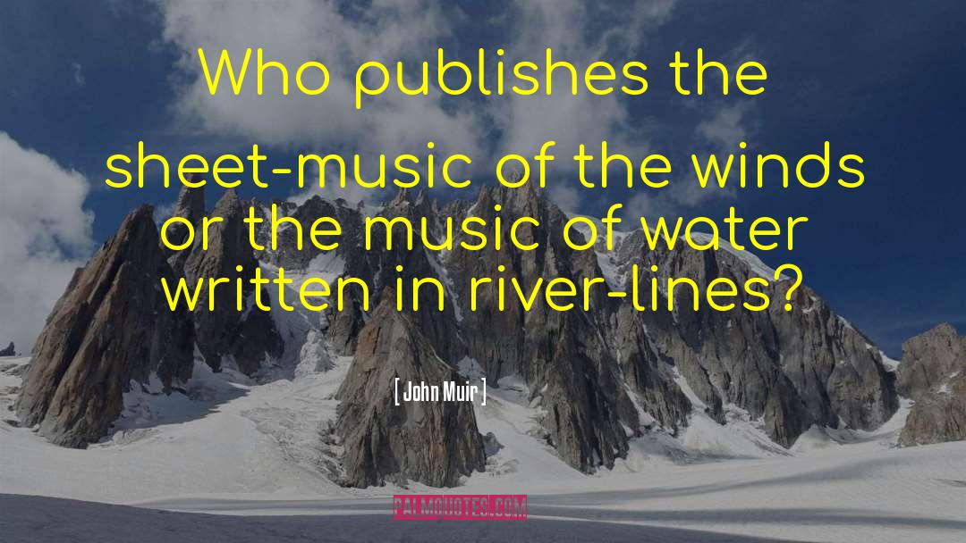 Sheet Music quotes by John Muir