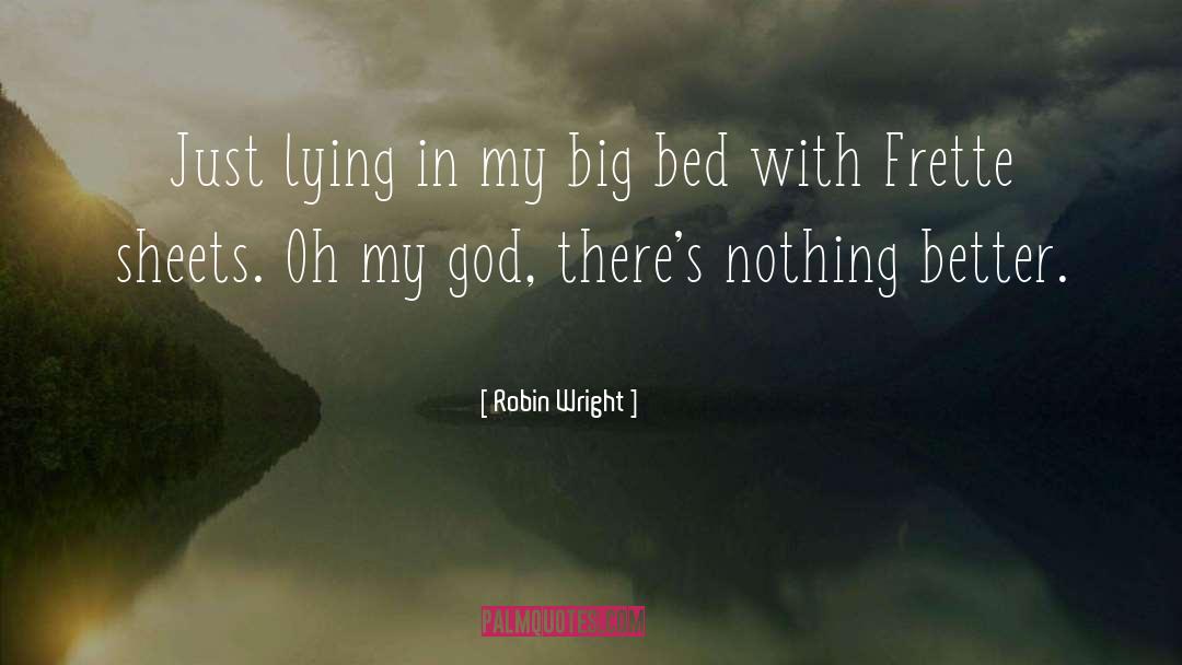 Sheets quotes by Robin Wright