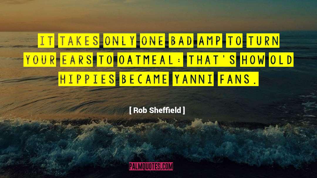 Sheffield quotes by Rob Sheffield