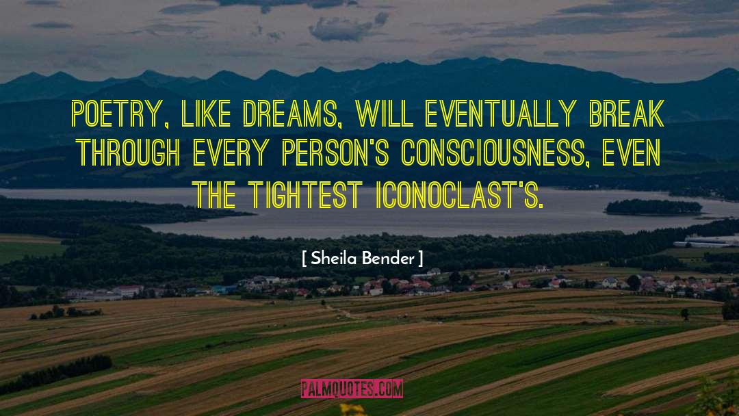 Sheila Turnage quotes by Sheila Bender