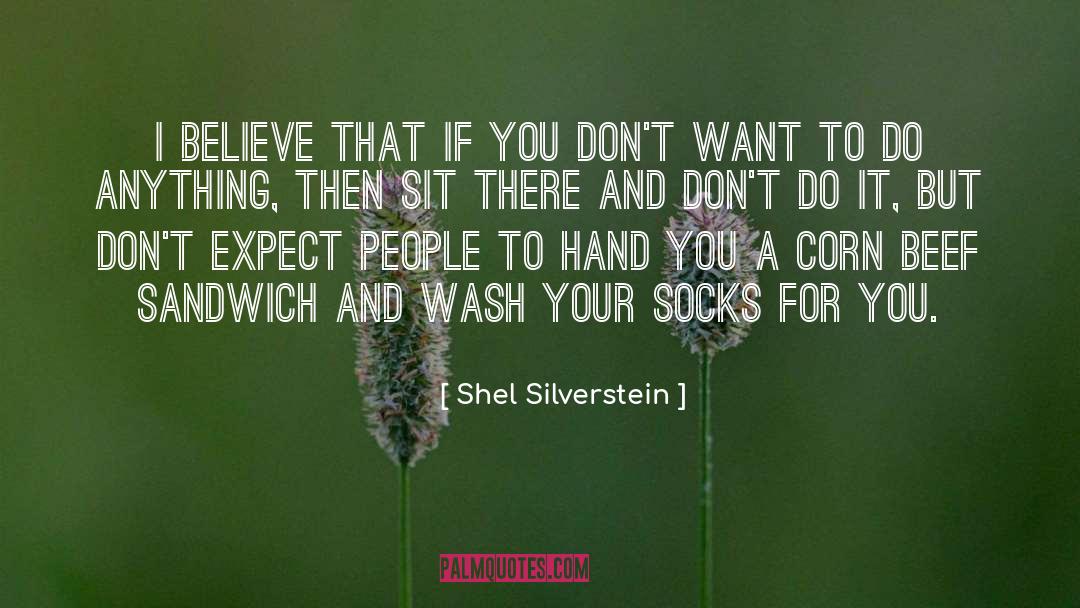 Shel quotes by Shel Silverstein