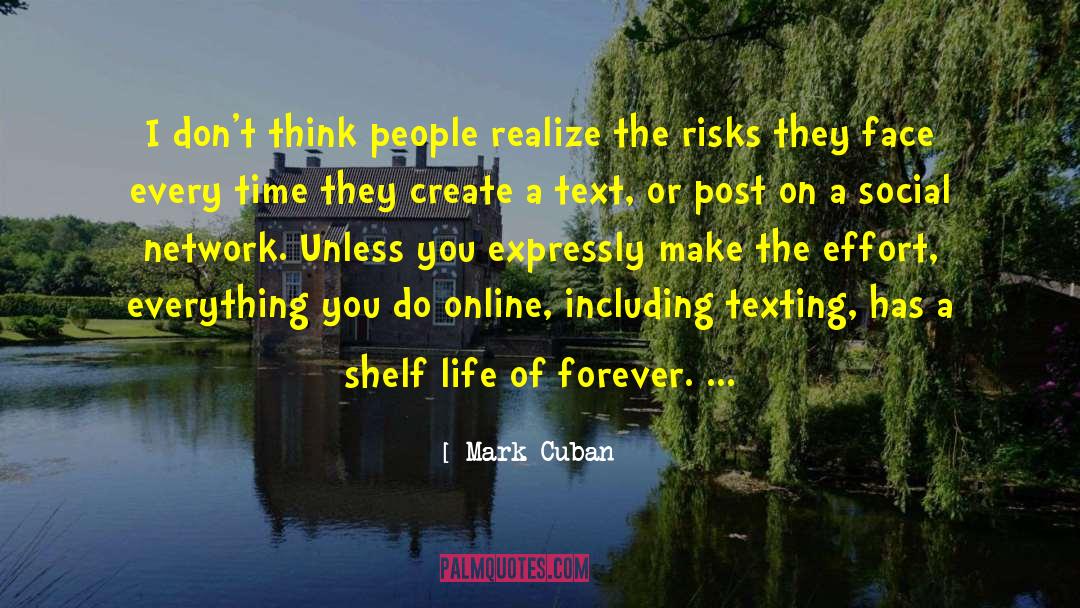 Shelf Life quotes by Mark Cuban