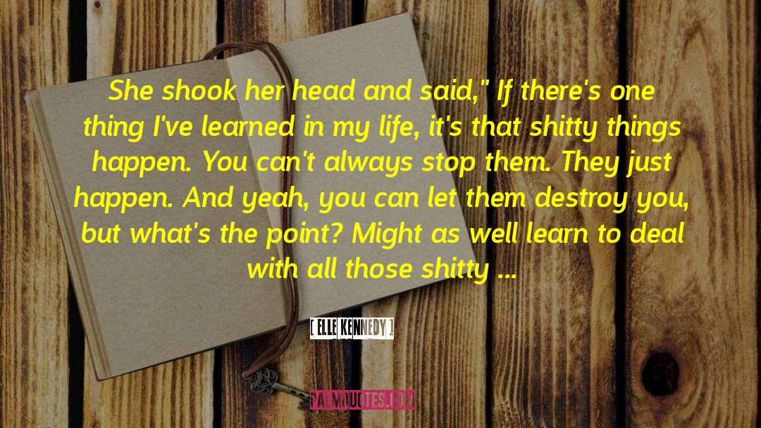 Shelf Life quotes by Elle Kennedy
