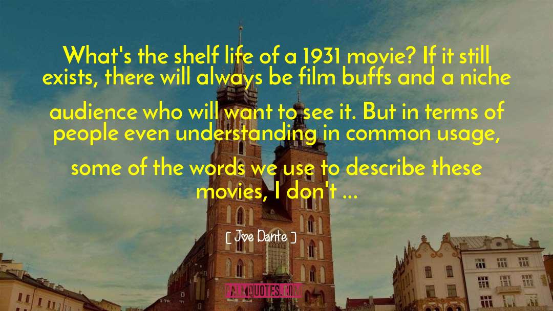 Shelf Life quotes by Joe Dante