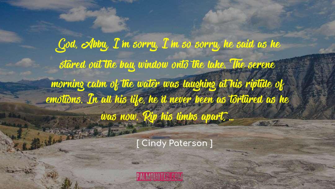 Shellenbarger Lake quotes by Cindy Paterson