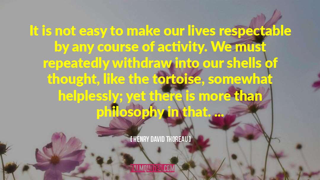 Shells quotes by Henry David Thoreau