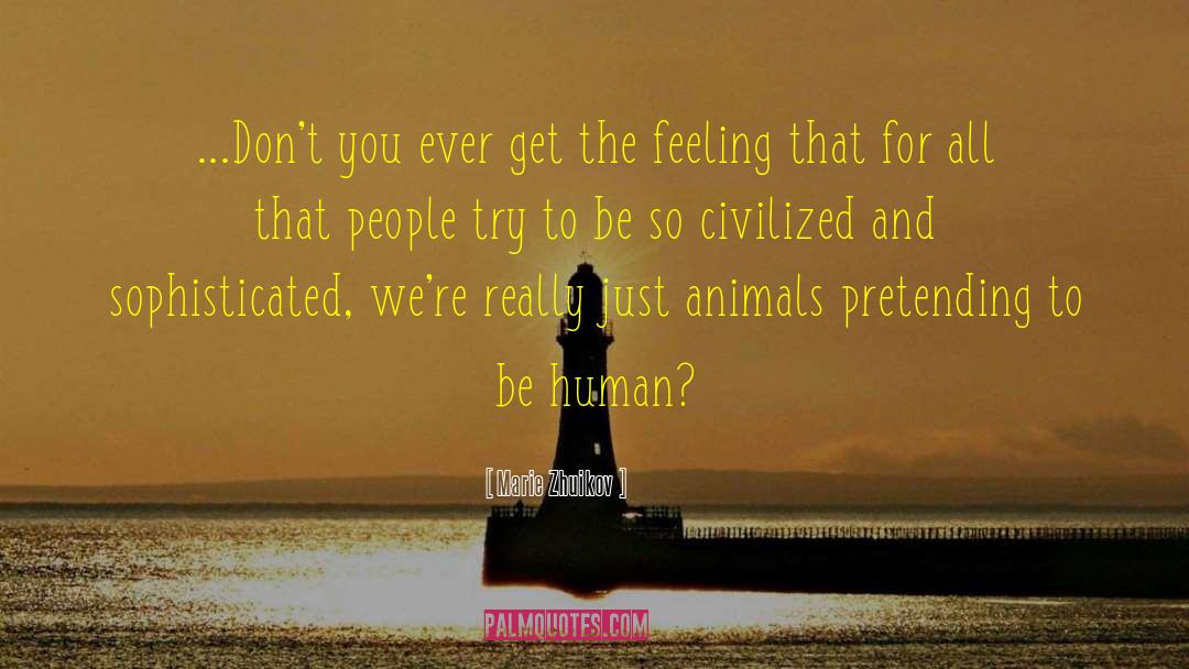 Shelter Animals quotes by Marie Zhuikov