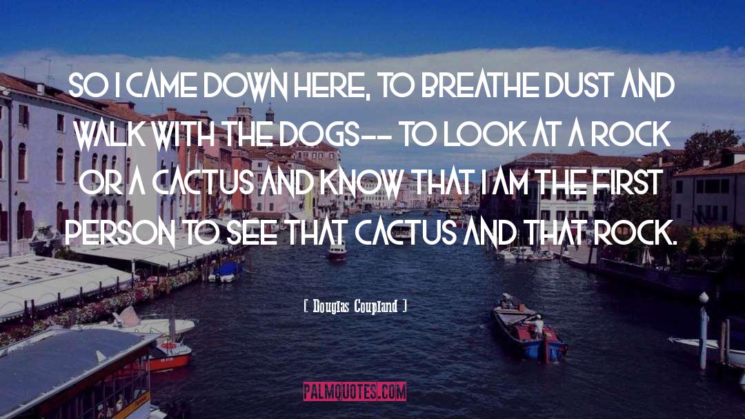 Shelter Dogs quotes by Douglas Coupland