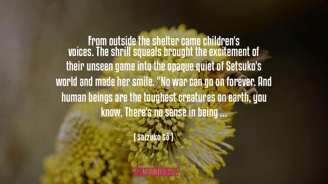 Shelter Somerset quotes by Shizuko Gō