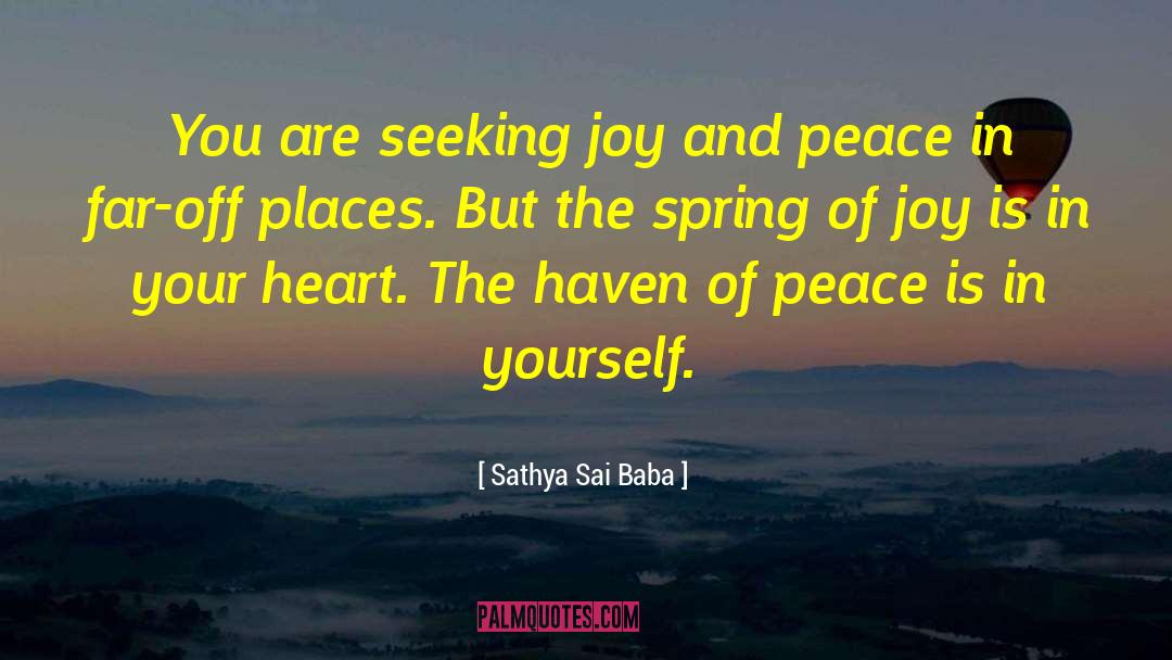 Sheltered Haven quotes by Sathya Sai Baba