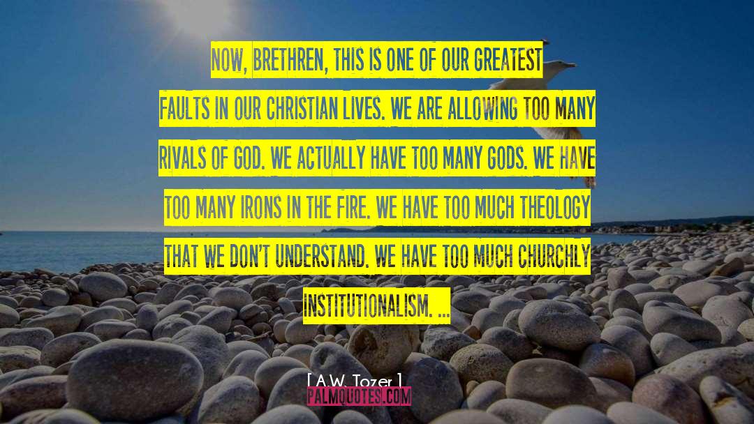 Sheltered Lives quotes by A.W. Tozer