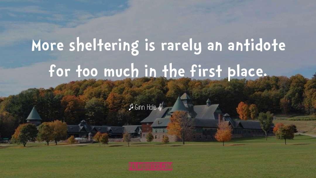 Sheltering quotes by Ginn Hale
