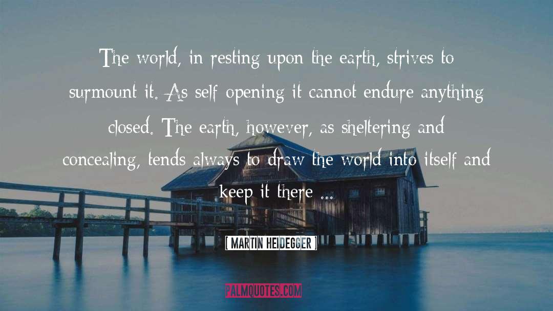 Sheltering quotes by Martin Heidegger