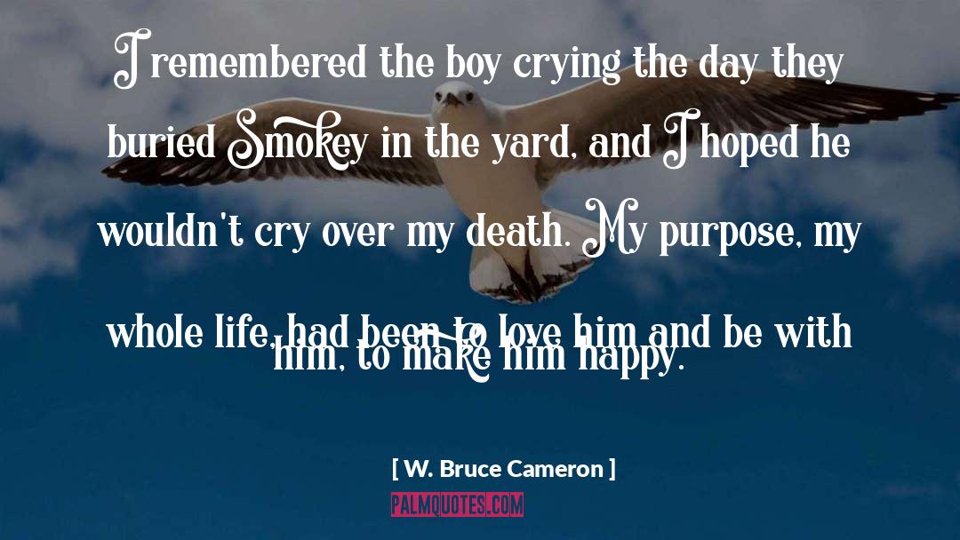 Sheltering Sky Bowles Death Life quotes by W. Bruce Cameron