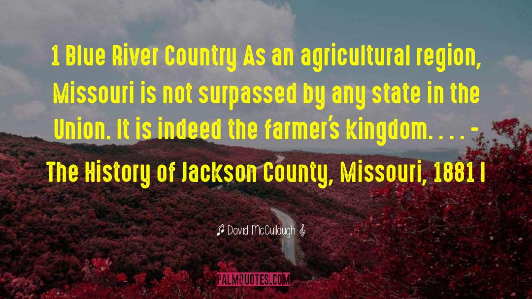 Shemanski Farmers quotes by David McCullough