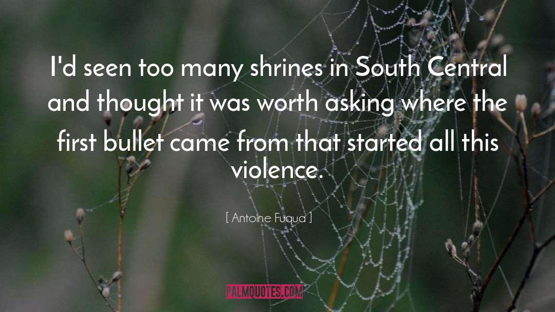 Shenassa South quotes by Antoine Fuqua