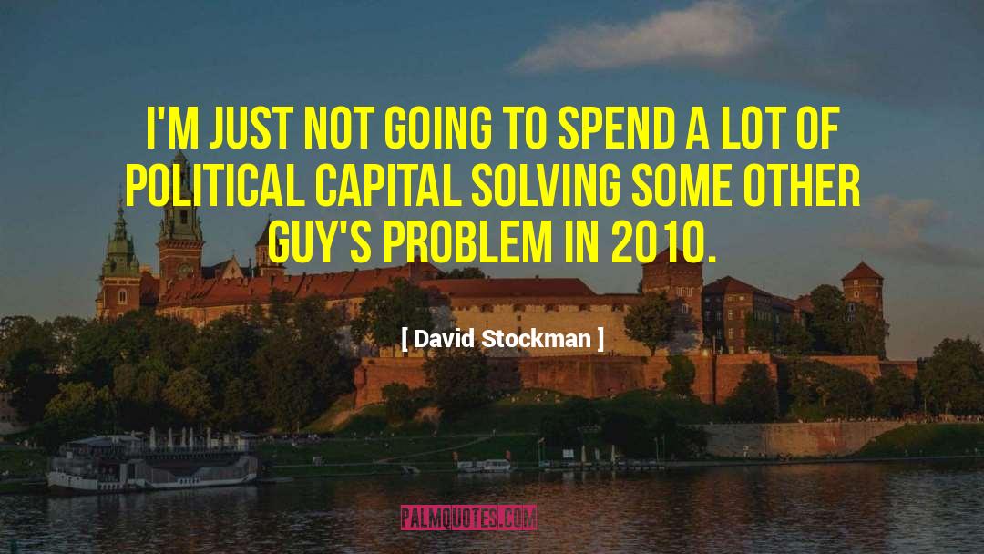 Shendelle Stockman quotes by David Stockman