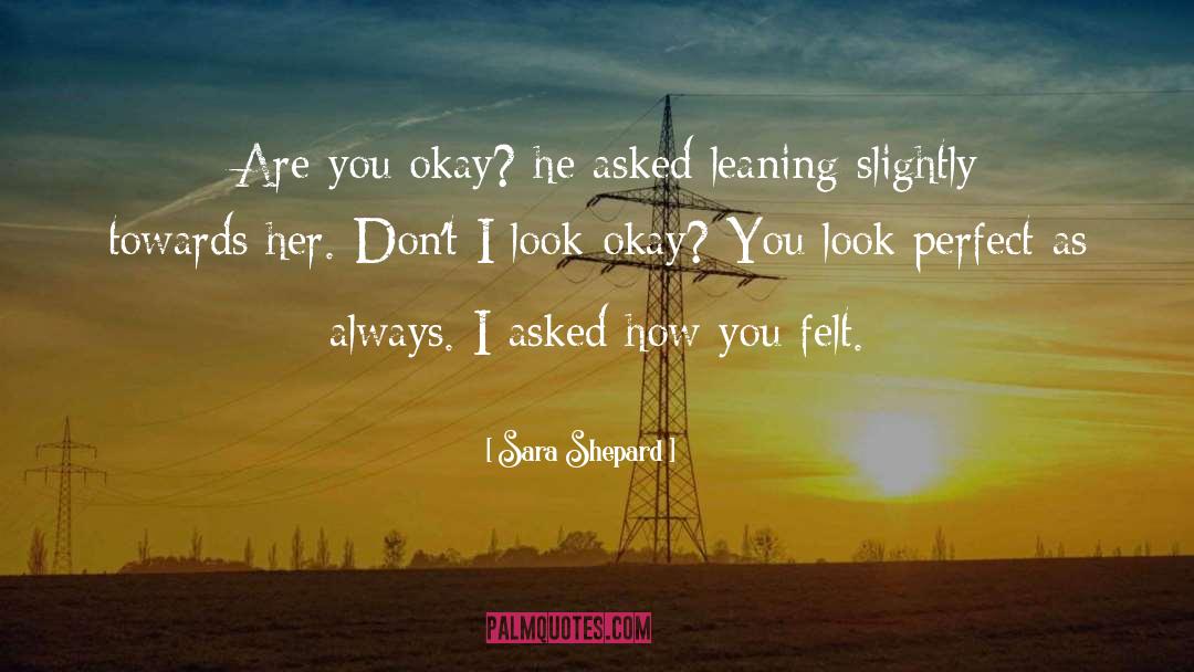 Shepard quotes by Sara Shepard
