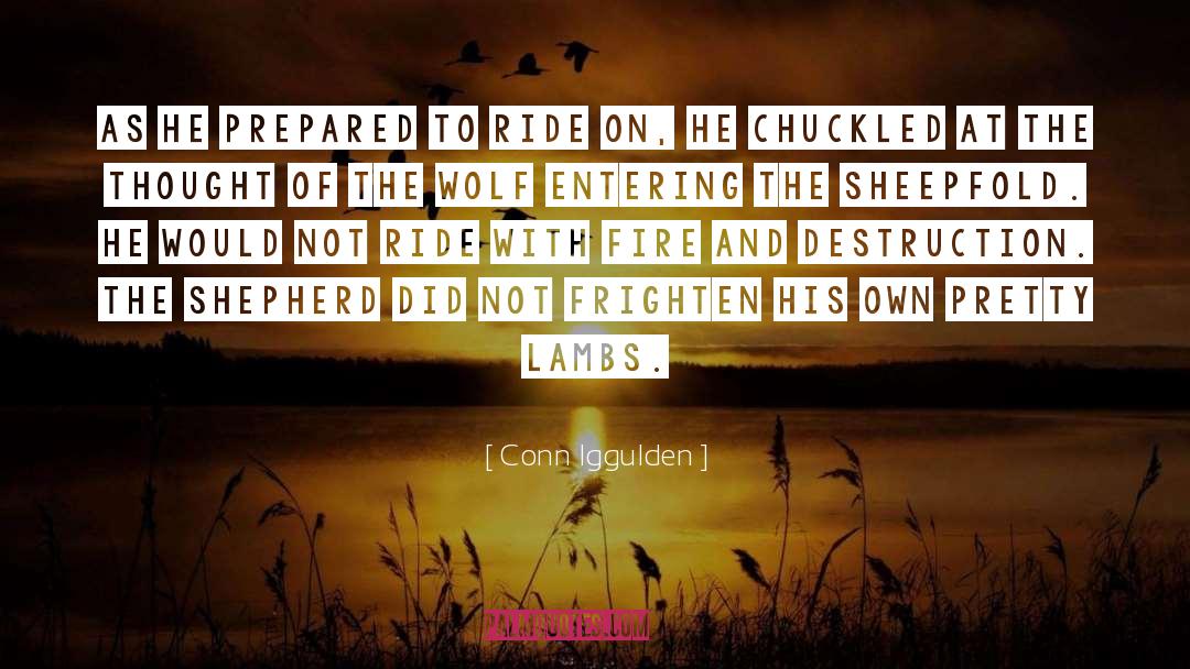 Shepherd quotes by Conn Iggulden