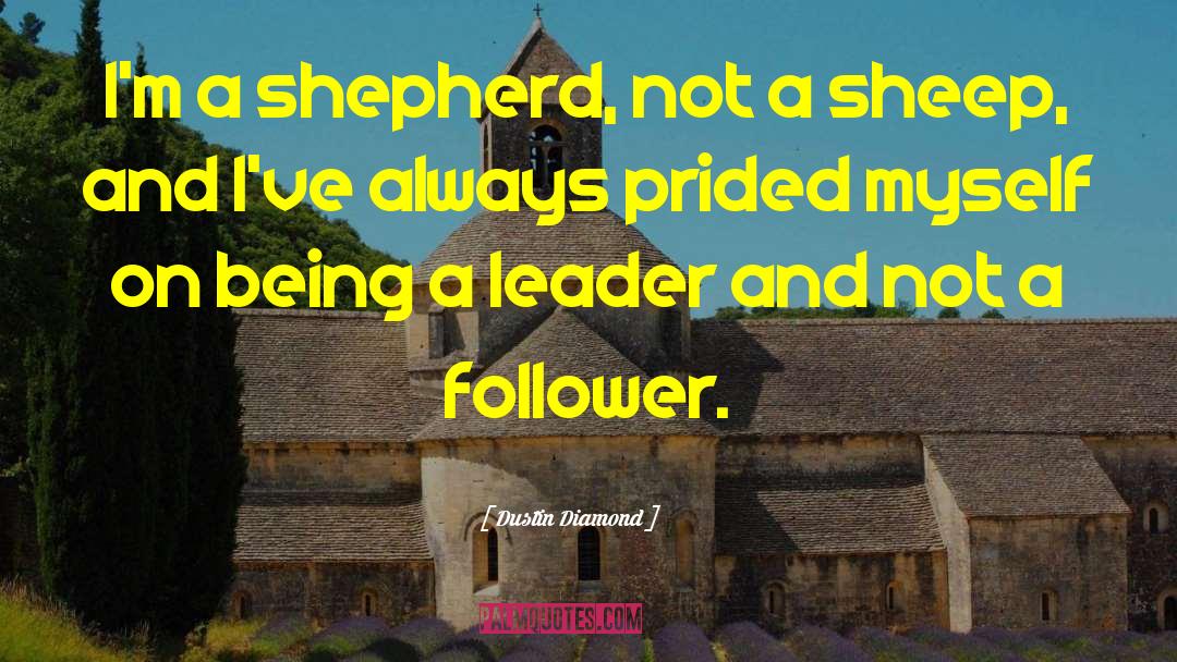 Shepherd quotes by Dustin Diamond