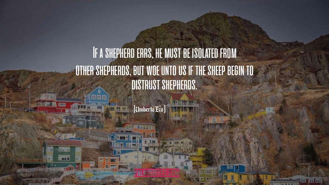 Shepherds quotes by Umberto Eco