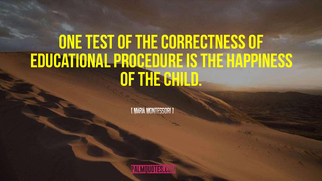 Sherbert Test quotes by Maria Montessori