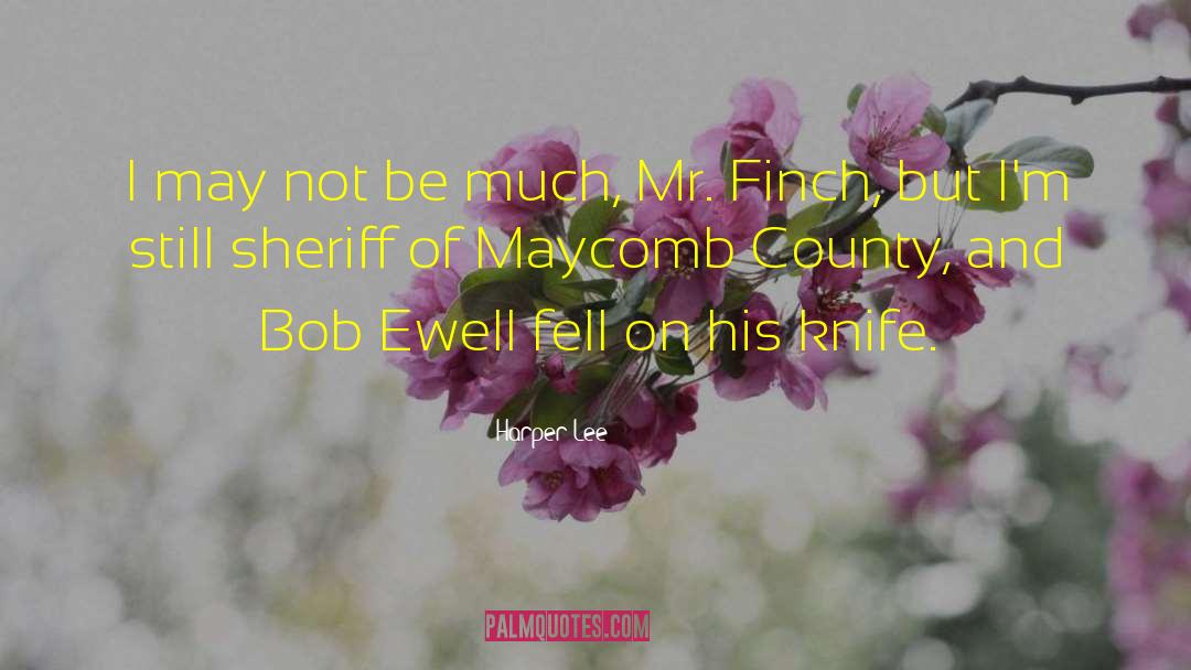 Sheriff quotes by Harper Lee