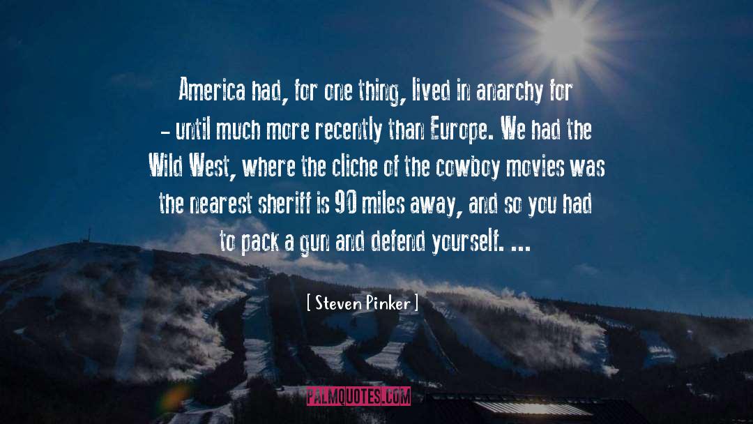 Sheriff quotes by Steven Pinker