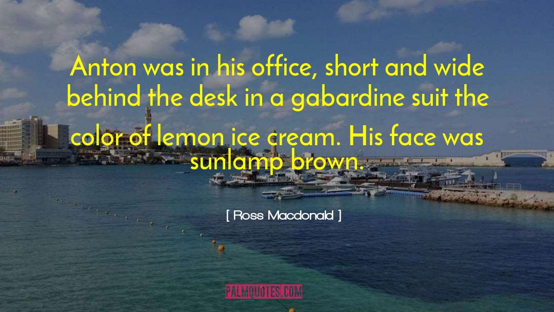 Sheriffs Office quotes by Ross Macdonald
