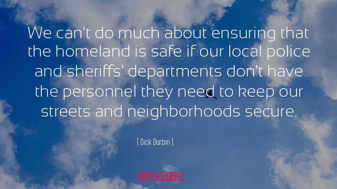 Sheriffs quotes by Dick Durbin