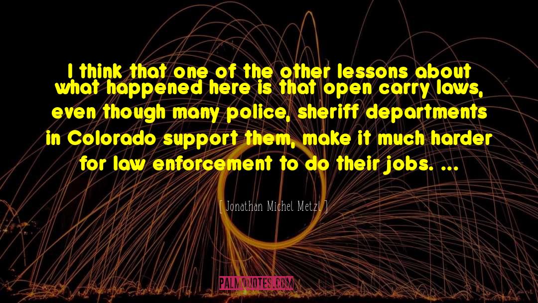 Sheriffs quotes by Jonathan Michel Metzl