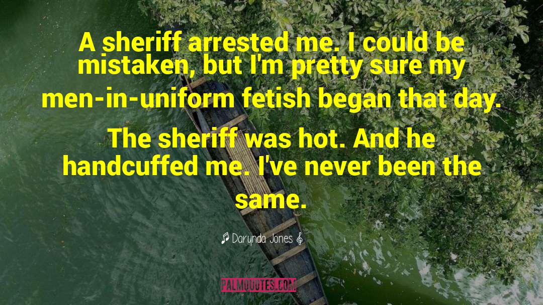 Sheriffs quotes by Darynda Jones
