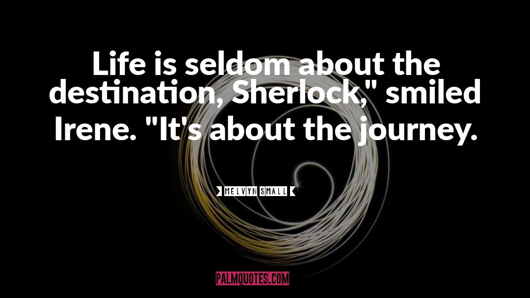 Sherlock Episode 2 quotes by Melvyn Small