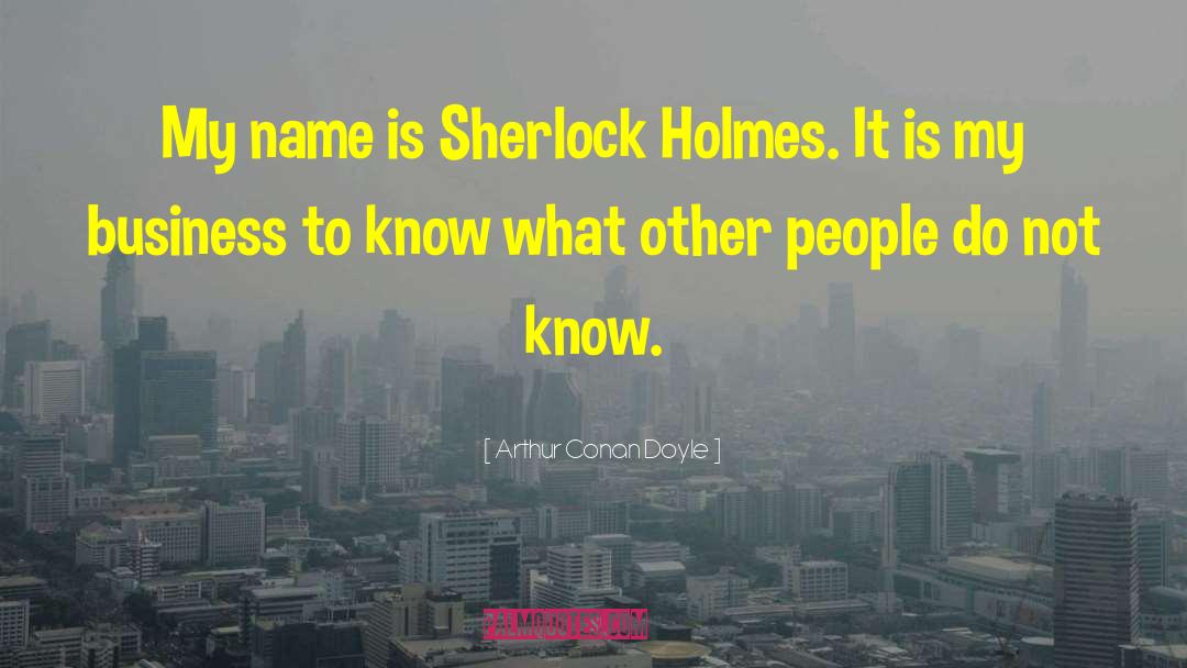Sherlock Holmes Clues quotes by Arthur Conan Doyle