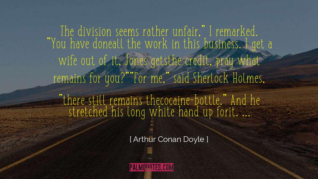 Sherlock Holmes quotes by Arthur Conan Doyle