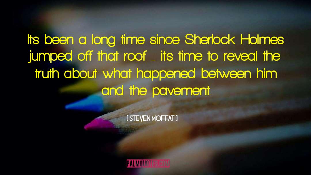 Sherlock Holmes Watson quotes by Steven Moffat