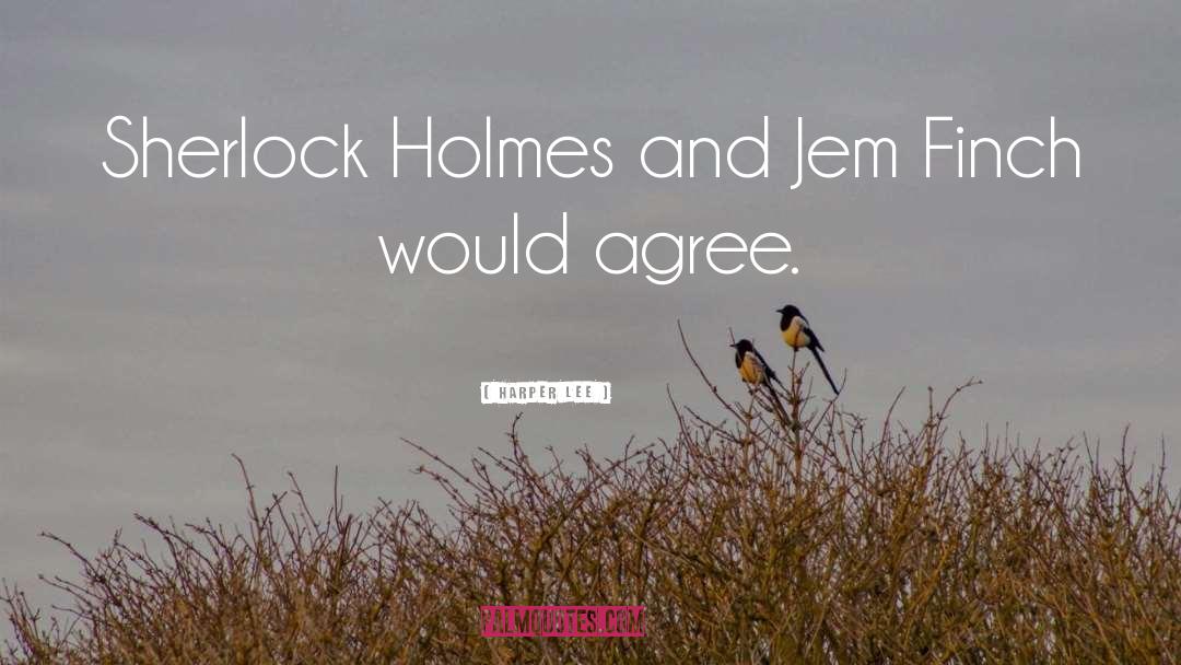 Sherlock quotes by Harper Lee