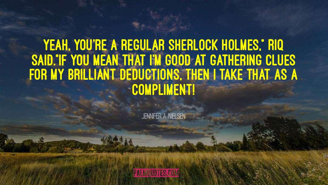 Sherlock Retelling quotes by Jennifer A. Nielsen