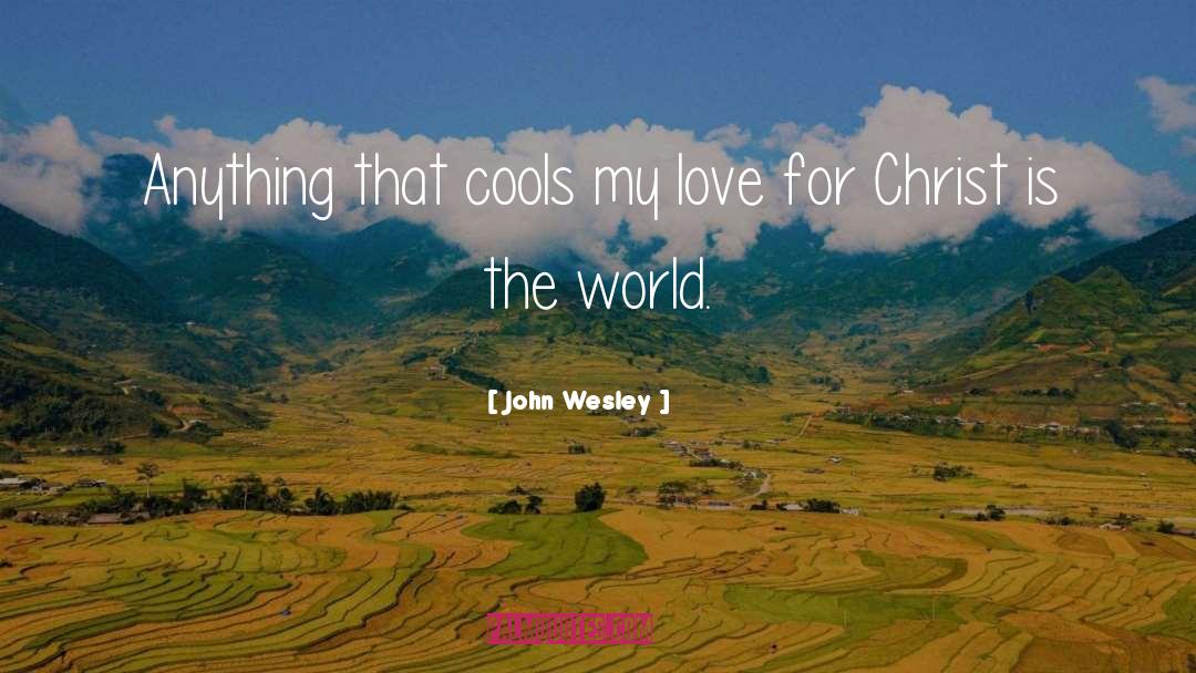 Sherouse Wesley quotes by John Wesley