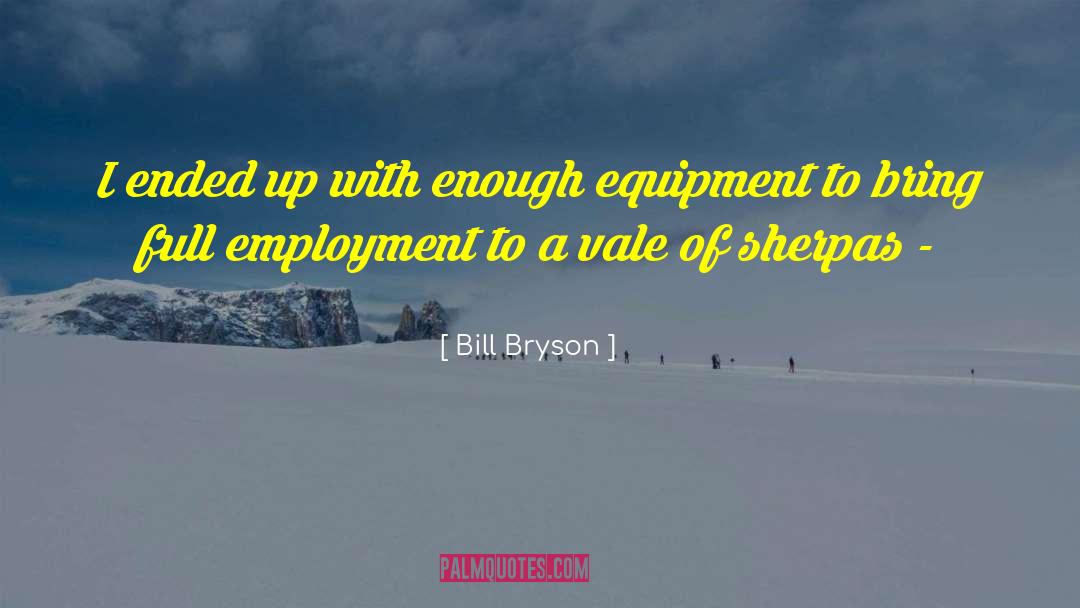 Sherpas quotes by Bill Bryson