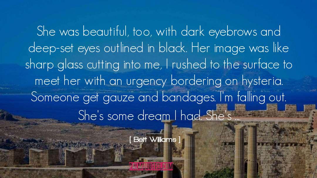 Shes Beautiful Because quotes by Bett Williams