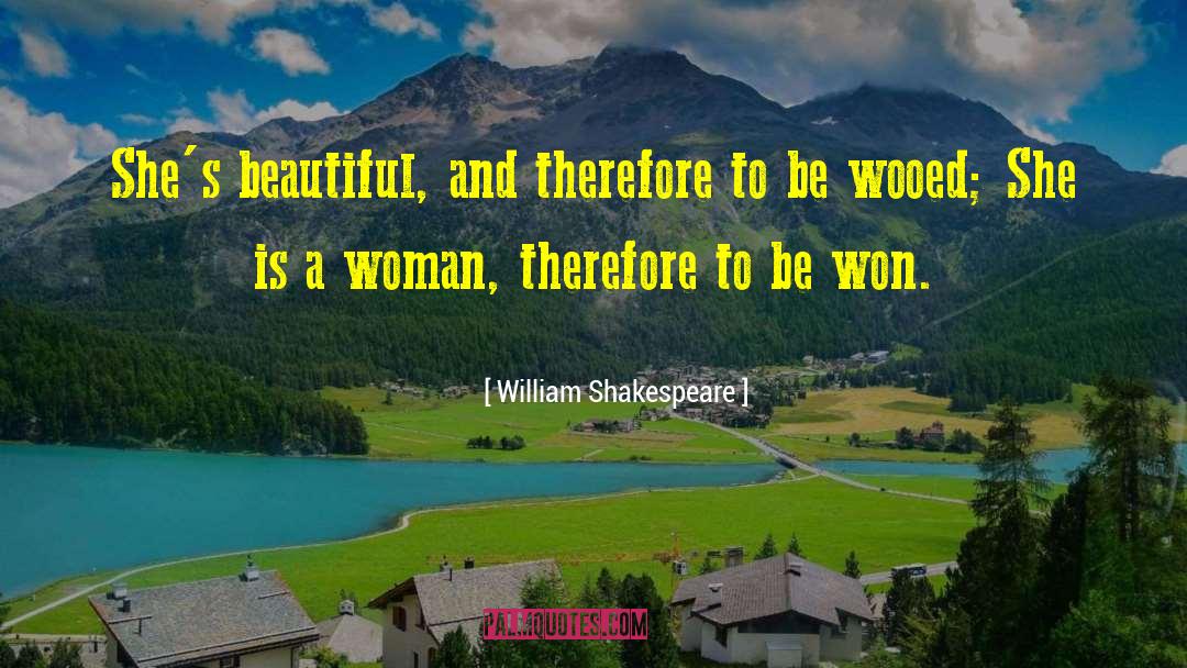 Shes Beautiful Because quotes by William Shakespeare
