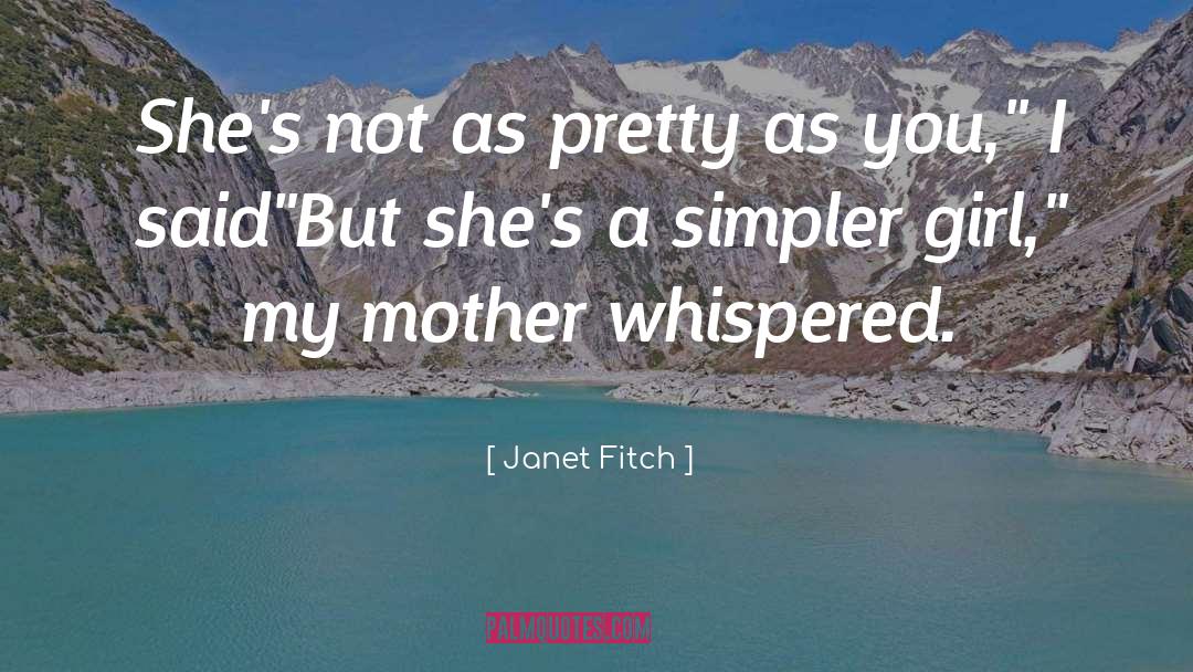 Shes Not quotes by Janet Fitch