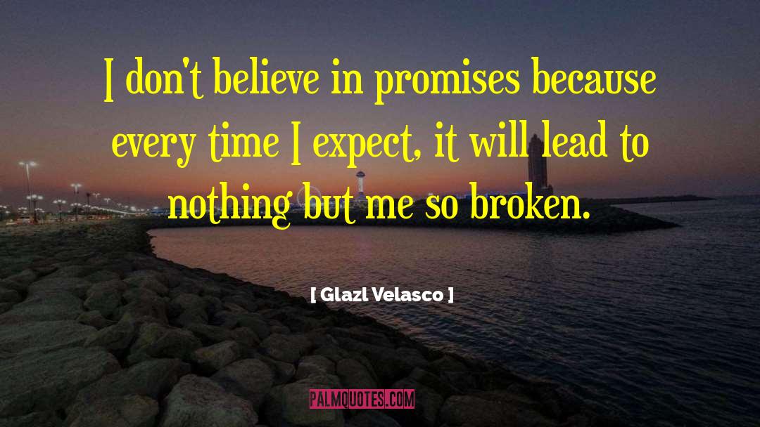Shes So Broken quotes by Glazl Velasco